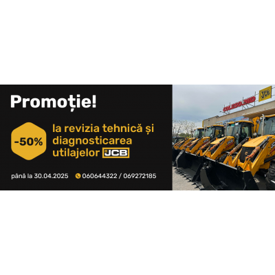 Promoție! -50% la revizia tehnică și diagnosticarea utilajelor JCB