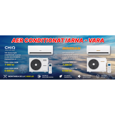 Aparate de aer condiționat inverter moderne CHiQ și DOOSAN